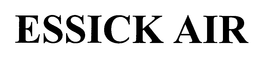 ESSICK AIR PRODUCTS, INC.