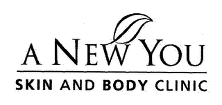 A NEW YOU SKIN AND BODY CLINIC