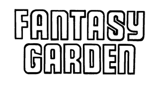 FANTASY GARDEN