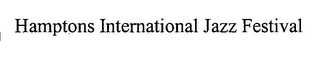 HAMPTONS INTERNATIONAL JAZZ FESTIVAL