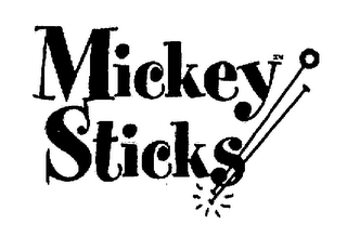 MICKEY STICKS