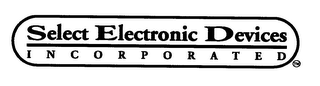 SELECT ELECTRONIC DEVICES INCORPORATED