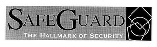 SAFEGUARD THE HALLMARK OF SECURITY