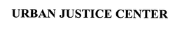 URBAN JUSTICE CENTER