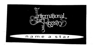 INTERNATIONAL STAR REGISTRY NAME A STAR