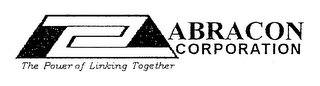 ABRACON CORPORATION THE POWER OF LINKING TOGETHER