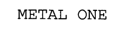 METAL ONE CORPORATION