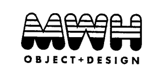 MWH OBJECT + DESIGN