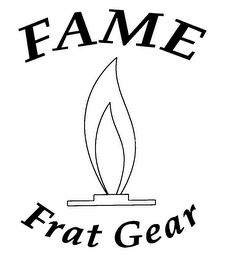 FAME FRAT GEAR