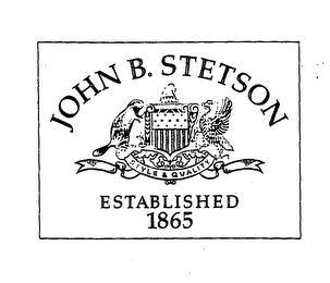 JOHN B. STETSON STYLE & QUALITY ESTABLISHED 1865