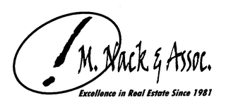 ! M. NACK & ASSOC. EXCELLENCE IN REAL ESTATE SINCE 1981