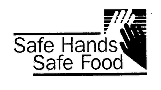 SAFE HANDS SAFE FOOD