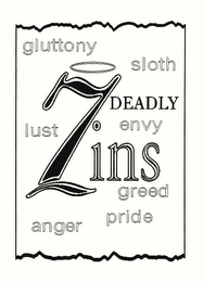 7 DEADLY ZINS GLUTTONY SLOTH LUST ENVY GREED ANGER PRIDE