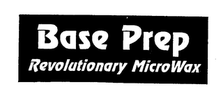 BASE PREP REVOLUTIONARY MICROWAX