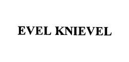 EVEL KNIEVEL