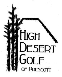 HIGH DESERT GOLF OF PRESCOTT