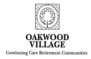 OAKWOOD VILLAGE CONTINUING CARE RETIREMENT COMMUNITIES