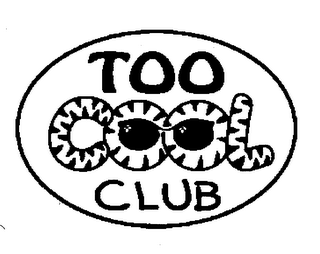 TOO COOL CLUB