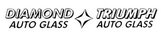 DIAMOND AUTO GLASS TRIUMPH AUTO GLASS