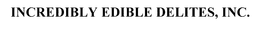 INCREDIBLY EDIBLE DELITES, INC. trademark