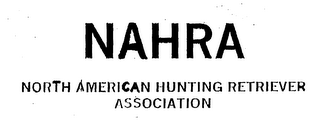 NAHRA NORTH AMERICAN HUNTING RETRIEVER ASSOCIATION