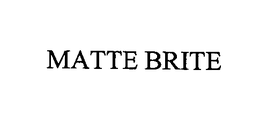 MATTE BRITE