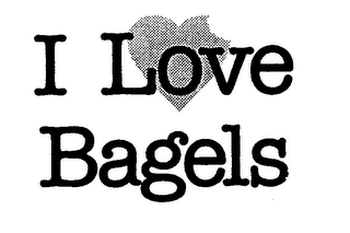 I LOVE BAGELS