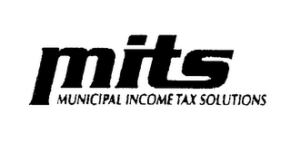 MITS MUNICIPAL INCOME TAX SOLUTIONS