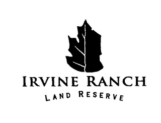 IRVINE RANCH LAND RESERVE