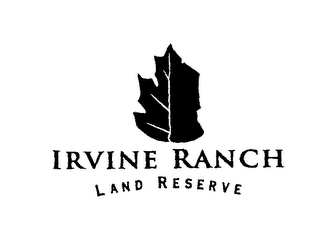 IRVINE RANCH LAND RESERVE