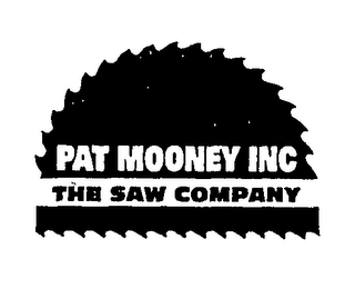 PAT MOONEY INC THE SAW COMPANY