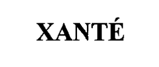 XANTÉ