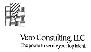 VERO CONSULTING, LLC THE POWER TO SECURE YOUR TOP TALENT.