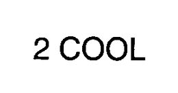 2 COOL