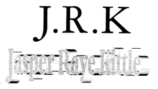 J.R.K. JASPER RAYE KITTLE