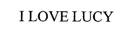 I LOVE LUCY trademark