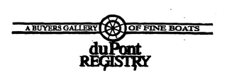 DUPONT REGISTRY A BUYERS GALLERY OF FINE BOATS