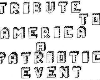 TRIBUTE TO AMERICA A PATRIOTIC EVENT