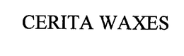 CERITA WAXES