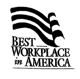 BEST WORKPLACE IN AMERICA