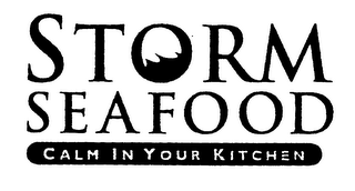 STORM SEAFOOD CALM IN YOUR KITCHEN
