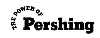 THE POWER OF PERSHING