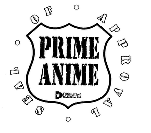 PRIME ANIME, SEAL OF APPROVAL, FUNIMATION PRODUCTIONS, LTD.