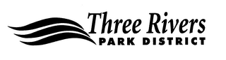 THREE RIVERS PARK DISTRICT