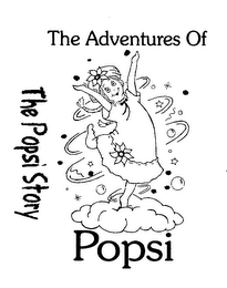 THE ADVENTURES OF POPSI THE POPSI STORY