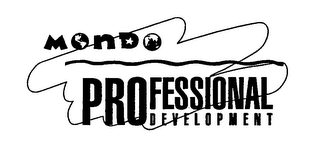 MONDO PROFESSIONAL DEVELOPMENT