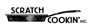 SCRATCH COOKIN' INC.