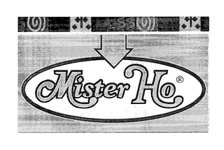 MISTER HO