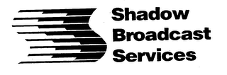 SHADOW BROADCAST SERVICES