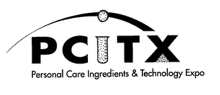 PCITX PERSONAL CARE INGREDIENTS & TECHNOLOGY EXPO